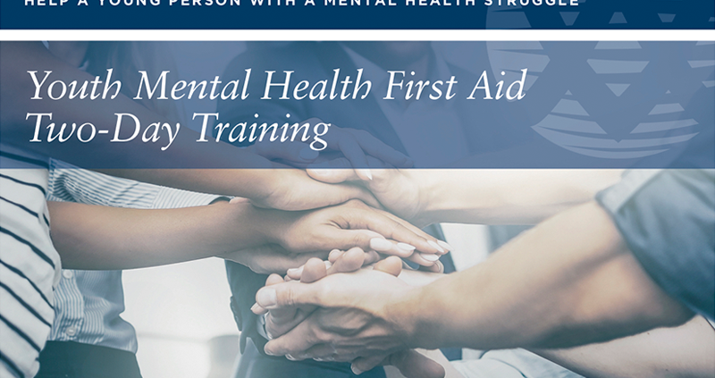 Youth Mental Health First Aid Training Feb 21-22 | Family of Woodstock